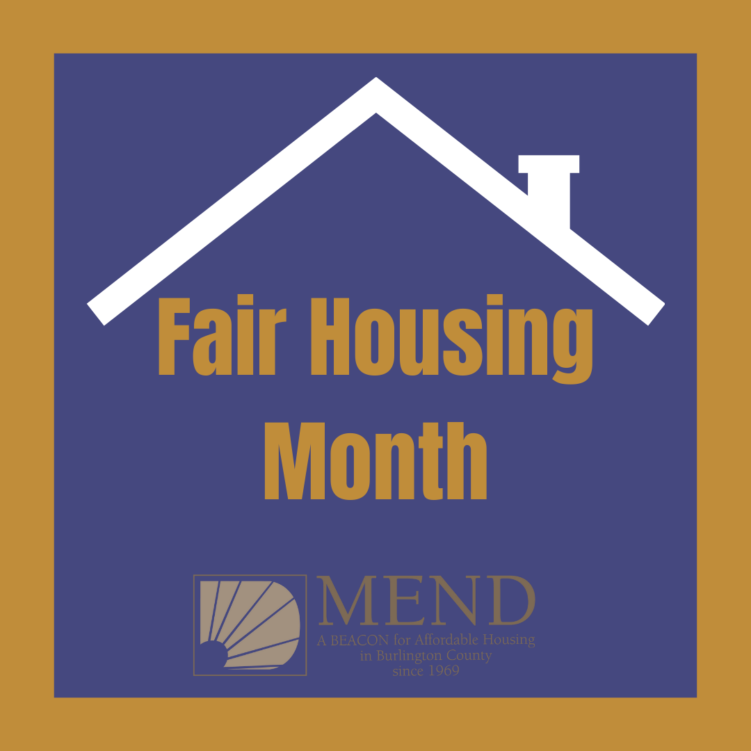MEND Recognizes April as Fair Housing Month